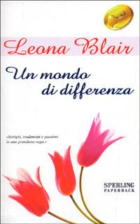 Un mondo di differenza - Leona Blair - copertina