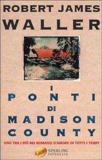 I ponti di Madison County - Robert J. Waller - copertina