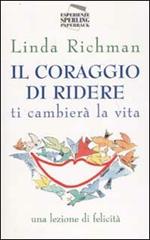 Il coraggio di ridere ti cambierà la vita