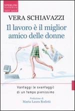 Il lavoro è il miglior amico delle donne