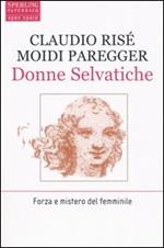 Donne selvatiche