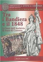 Tra i Bandiera e il 1848. Le fonti dell'Archivio di Stato di Cosenza