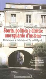 Storia, politica e diritto: uno sguardo d'insieme. Come entra la Calabria nel terzo millennio