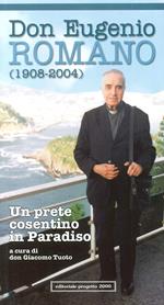 Don Eugenio Romano (1908-2004). Un prete cosentino in paradiso