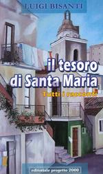 Il tesoro di santa Maria. Tutti i racconti. Ediz. illustrata