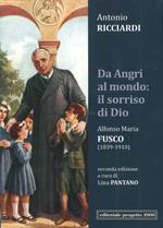 Da Angri al mondo: il sorriso di Dio. Alfonso Maria Fusco (1839-1910)