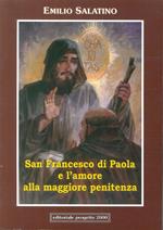 San Francesco di Paola e l'amore alla maggiore penitenza