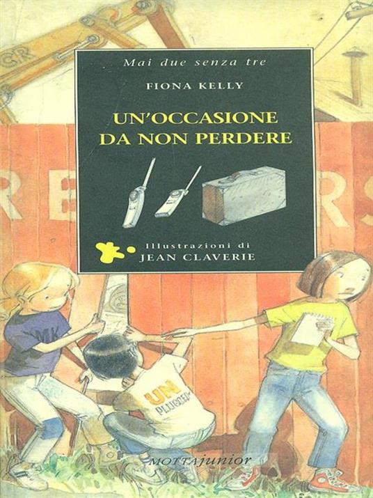 Un' occasione da non perdere - Fiona Kelly,Jean Claverie - copertina