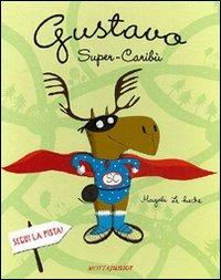 Gustavo super-caribù - Magali Le Huche - copertina