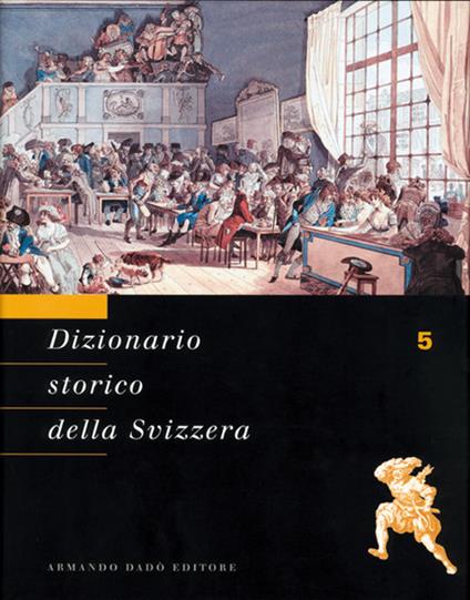 Dizionario storico della Svizzera. Vol. 5: FOD-GRE - copertina