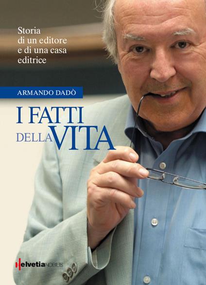 I fatti della vita - Armando Dadó - copertina