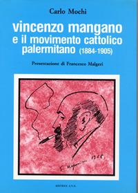 Vincenzo Mangano e il movimento cattolico palermitano (1884-1905) - Carlo Mochi - copertina