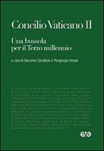 Concilio Vaticano II. Una bussola per il terzo millennio