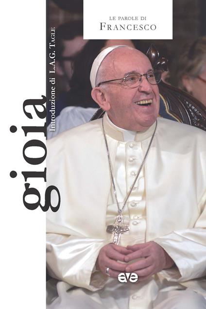 Gioia. Le parole che cambiano il mondo - Francesco (Jorge Mario Bergoglio) - copertina