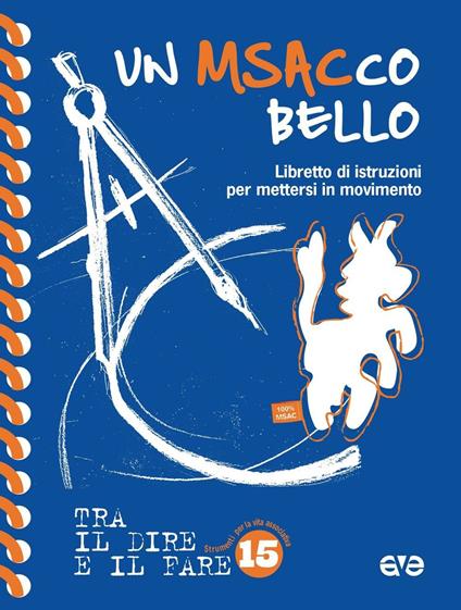 Un MSACco bello. Libretto d'istruzione per mettersi in movimento. Nuova ediz. - copertina