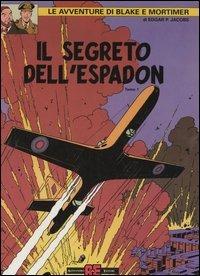 Il segreto dell'Espadon. Le avventure di Blake e Mortimer. Vol. 1 - Edgar P. Jacobs - copertina