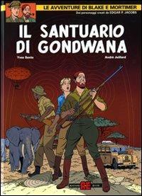 Il santuario di Gondwana - Yves Sente,André Juillard - copertina