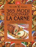 Trecentosessantacinque modi di cucinare la carne di vitello, manzo, maiale con ricette facili e gustose - Alessandro Molinari Pradelli - copertina