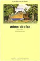 Andersen. Tutte le fiabe. Ediz. illustrata