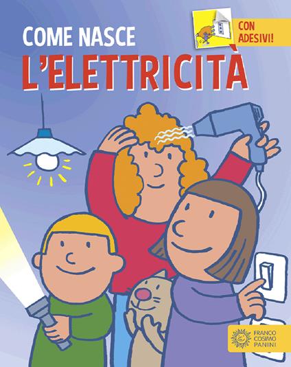 L'elettricità. Ediz. a colori. Con Adesivi - Alberto Roscini - copertina