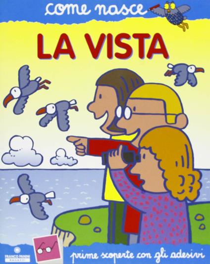 La vista. con adesivi - Alberto Roscini,Agostino Traini - copertina