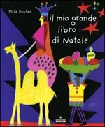 Il mio grande libro di Natale. Con gadget