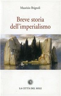 Breve storia dell'imperialismo - Maurizio Brignoli - copertina