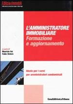 L' amministratore immobiliare: formazione e aggiornamento