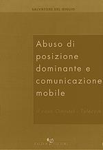 Abuso di posizione dominante e comunicazione mobile. Il caso Omnitel-Telecom