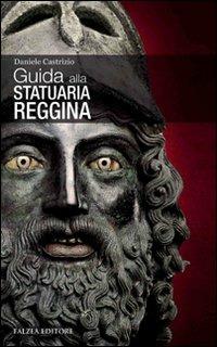 Guida alla statuaria reggina - Daniele Castrizio - copertina