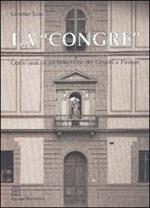 La congre. Cento anni di un'istituzione dei gesuiti a Firenze