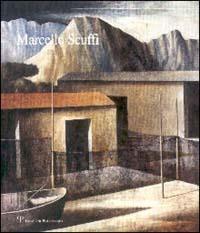 Marcello Scuffi. Catalogo della mostra (Roma, 1999) - Beba Marsano - copertina