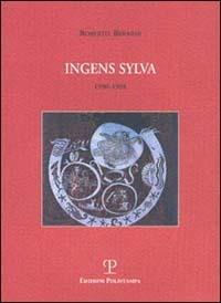 Ingens sylva 1990-1998 - Roberto Berardi - copertina