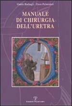 Manuale di chirurgia dell'uretra