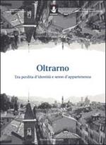 Oltrarno. Tra perdita d'identità e senso d'appartenenza