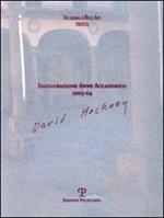 Accademia di Belle Arti Firenze. Inaugurazione anno accademico 2003-04. David Hockney