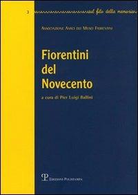 Fiorentini del Novecento. Vol. 3 - 3