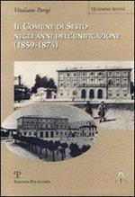 Il comune di Sesto negli anni dell'unificazione (1859-1874)