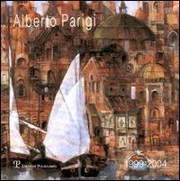 Alberto Parigi. Dipinti 1999-2004. Ediz. italiana e inglese - copertina