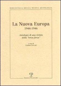 La Nuova Europa 1944-1946. Antologia di una rivista della «terza forza» - copertina