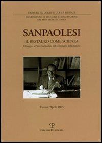 Sanpaolesi. Il restauro come scienza. Omaggio a Piero Sanpaolesi nel centenario della nascita - copertina