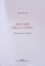 Melodie della terra. Novecento e natura