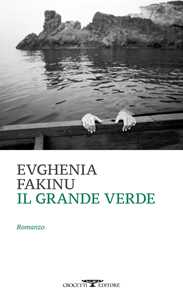 Libro Il grande verde Evghenìa Fakinu