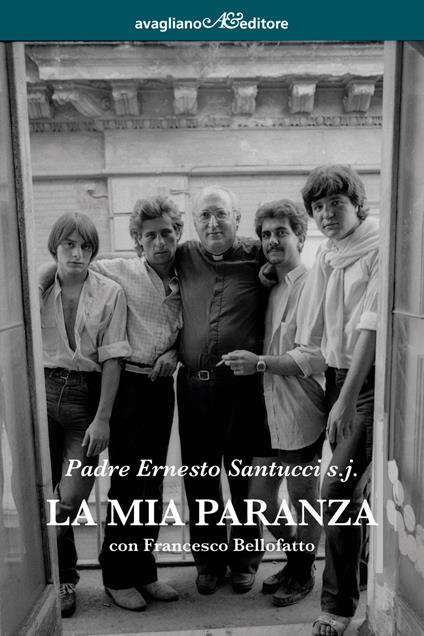 La mia paranza - Ernesto Santucci,Francesco Bellofatto - copertina