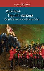 Figurine italiane. Ritratti e storie tra un millennio e l'altro