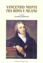 Vincenzo Monti fra Roma e Milano