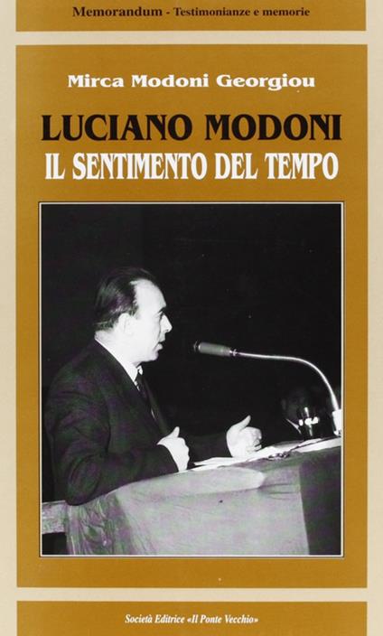 Luciano Modoni. Il sentimento del tempo - Mirca Modoni Georgiou - copertina