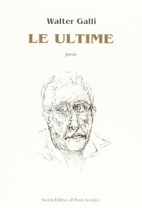 Le ultime - Walter Galli - copertina