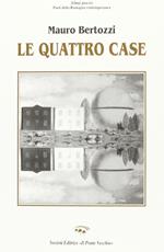 Le quattro case