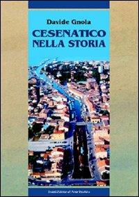 Cesenatico nella storia. Dalle origini al XX secolo - Davide Gnola - copertina